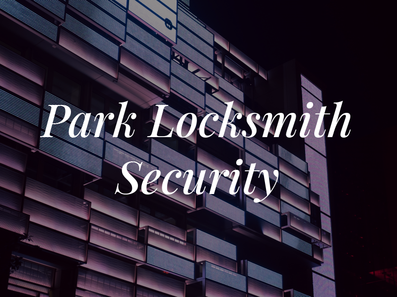 Park Locksmith & Security