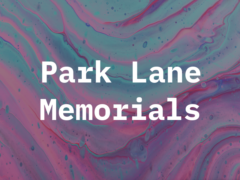 Park Lane Memorials