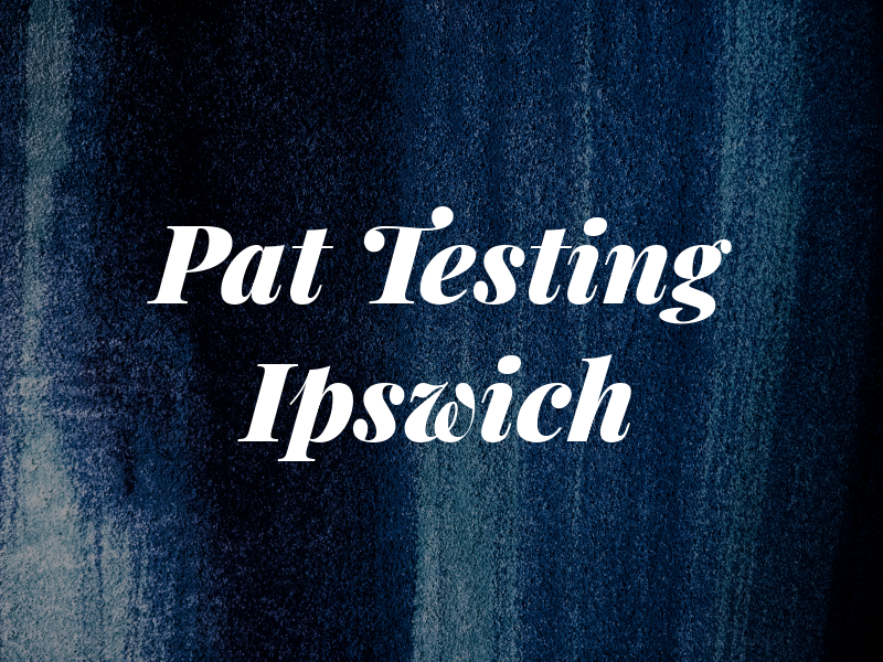 Pat Testing Ipswich