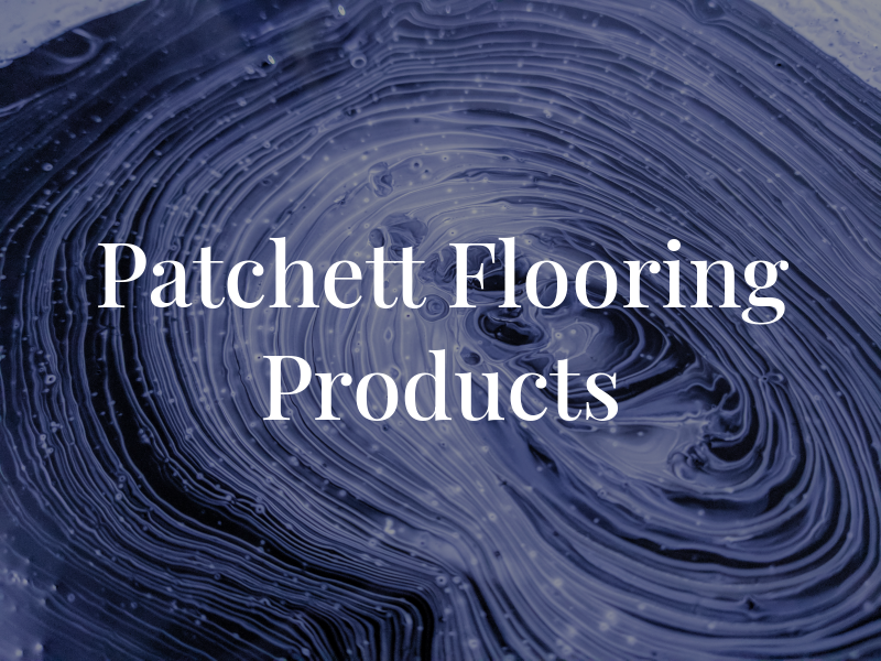 Patchett Flooring Products