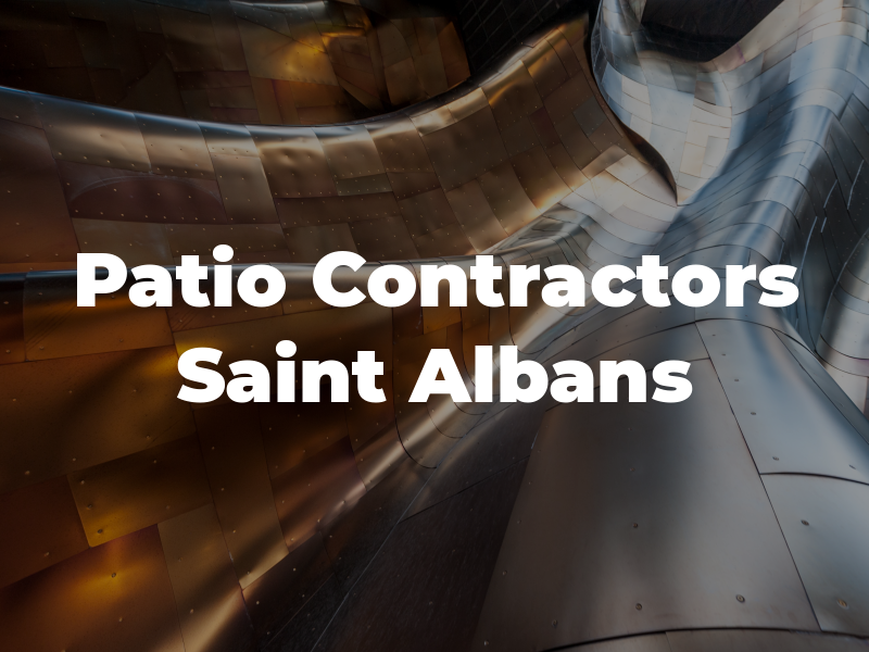 Patio Contractors Saint Albans
