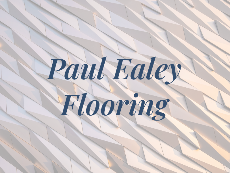 Paul Ealey Flooring Ltd