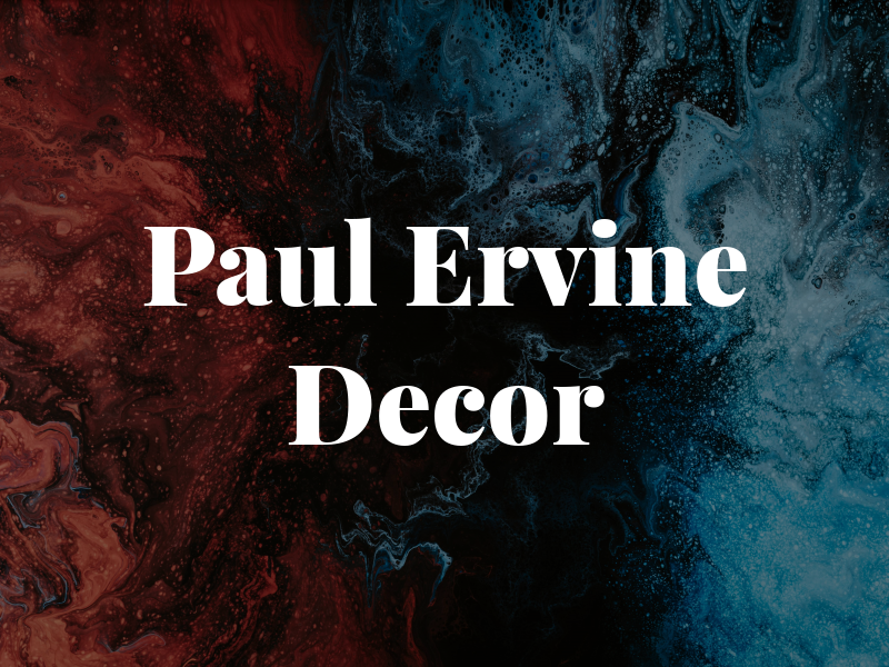 Paul Ervine Decor