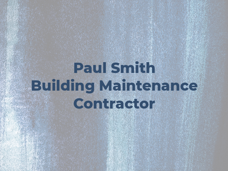 Paul J Smith Building & Maintenance Contractor