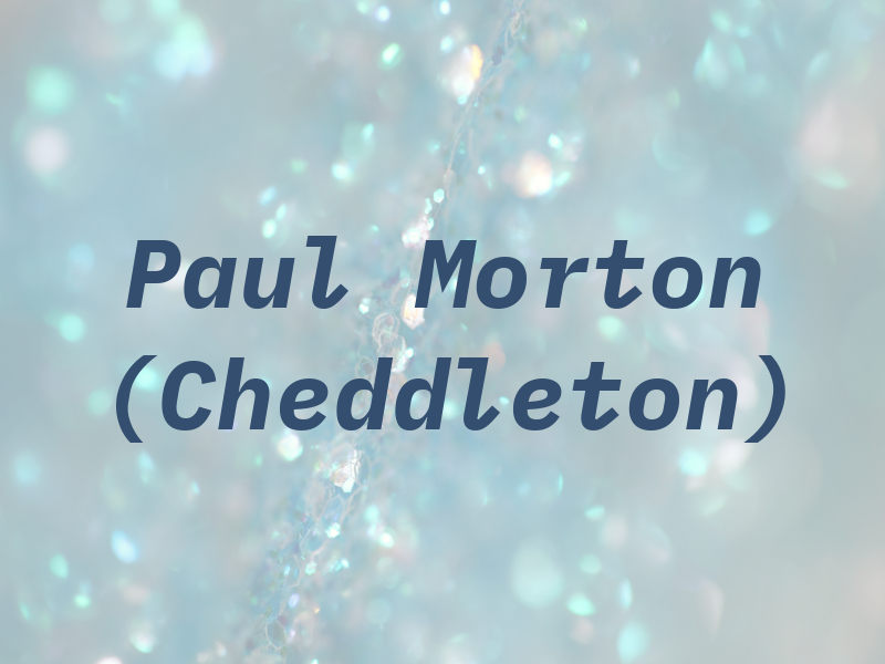 Paul Morton Ltd (Cheddleton)