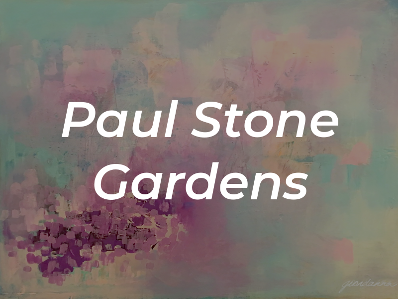 Paul Stone Gardens