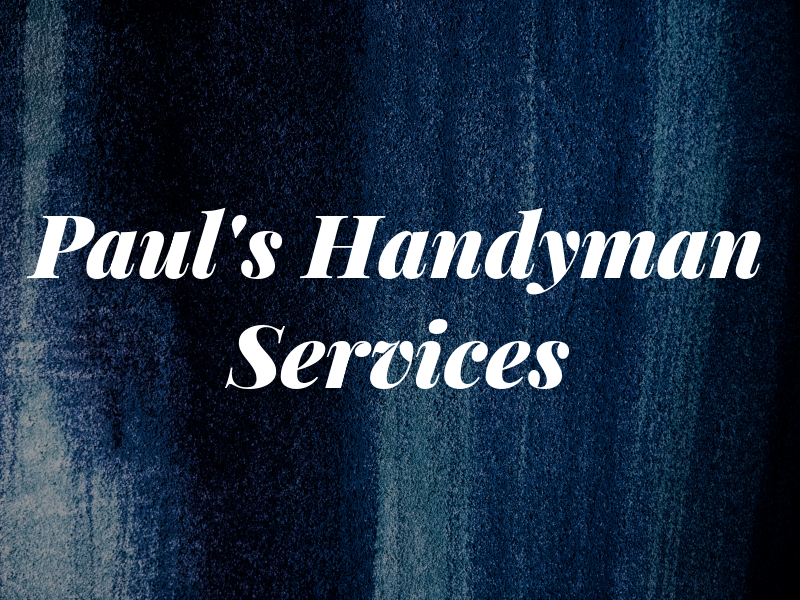 Paul's Handyman Services