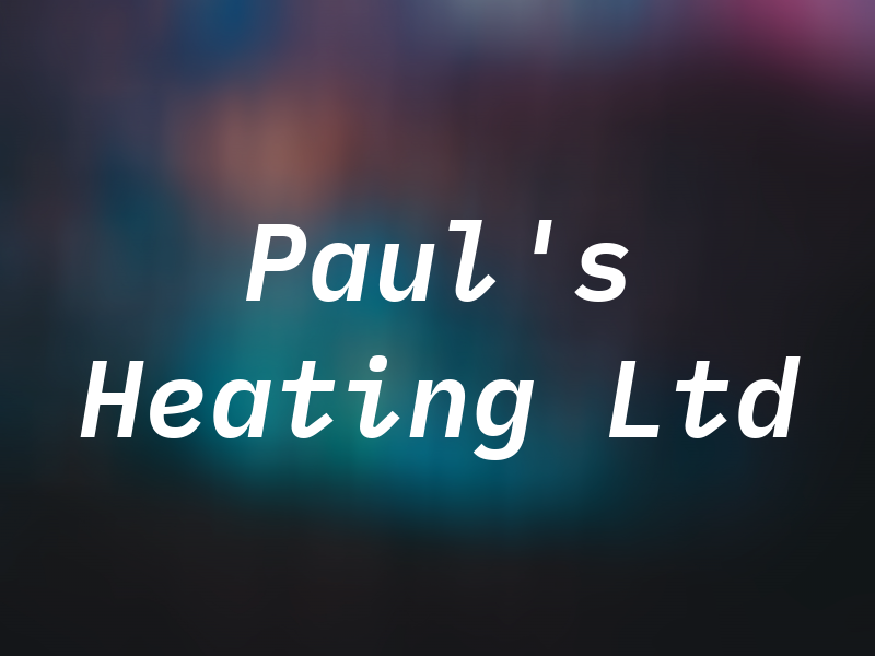 Paul's Heating Ltd