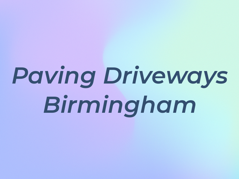 Paving and Driveways Birmingham