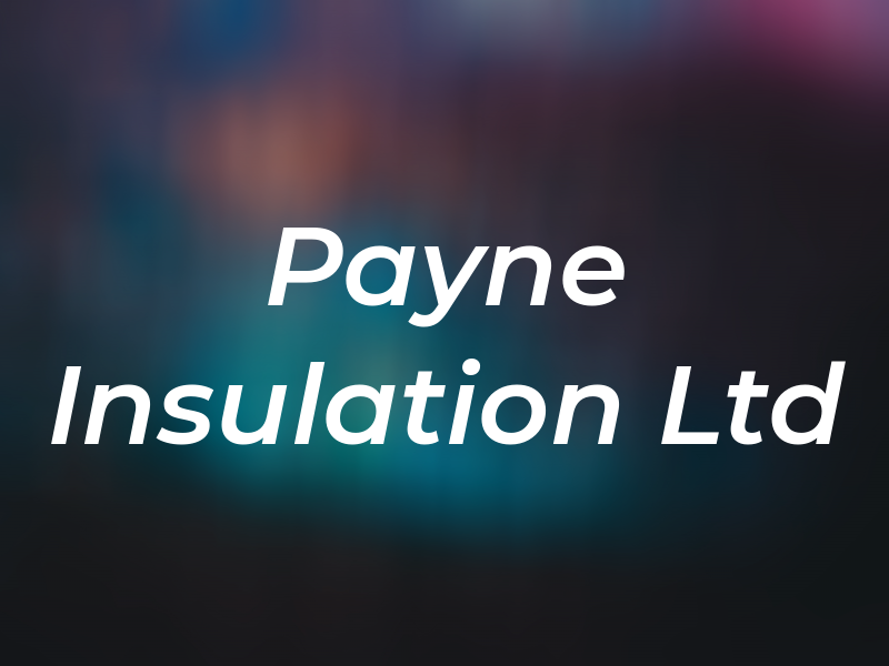Payne Insulation Ltd
