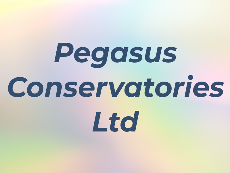 Pegasus Conservatories Ltd