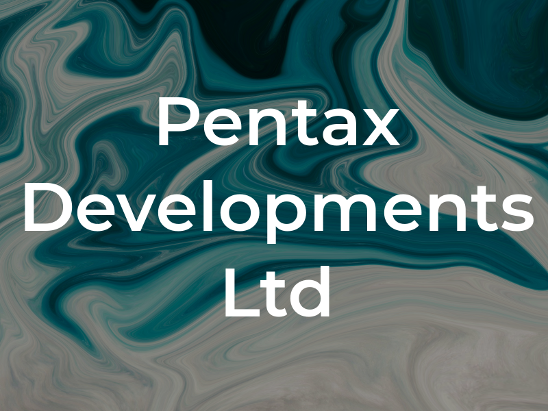 Pentax Developments Ltd