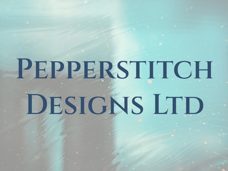 Pepperstitch Designs Ltd