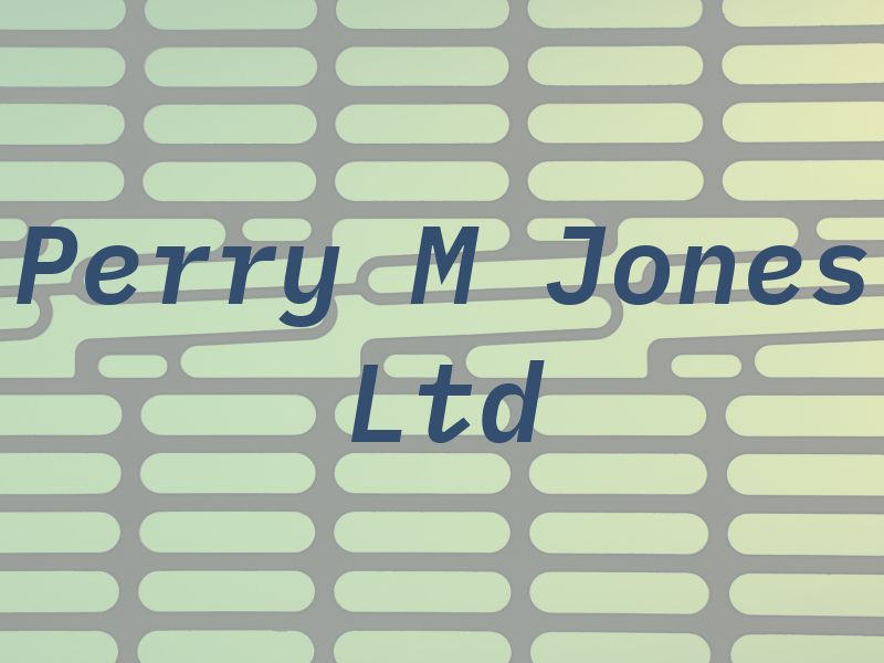 Perry M Jones Ltd