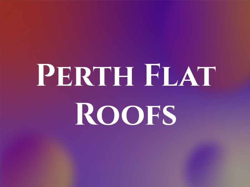 Perth Flat Roofs