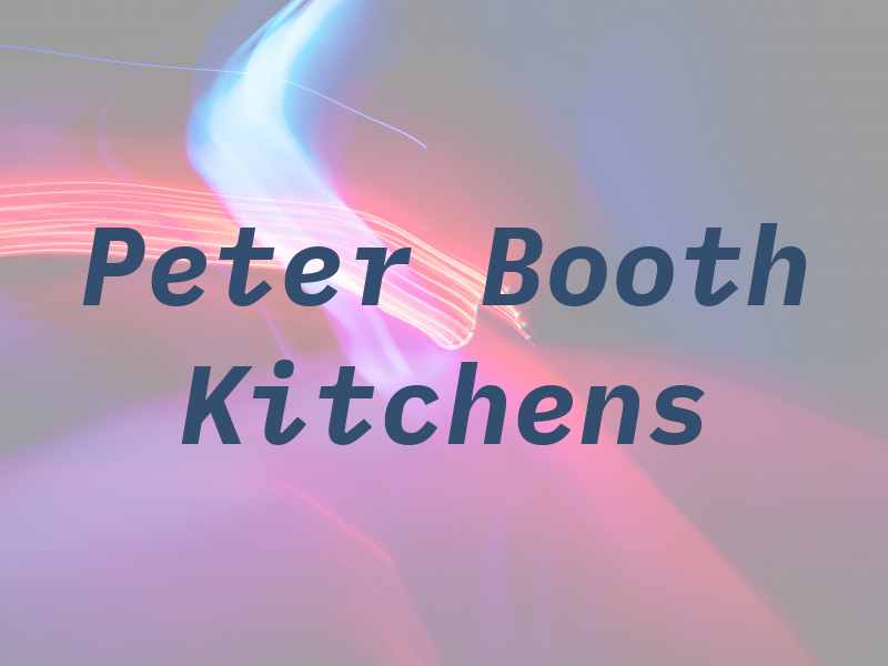 Peter Booth Kitchens LTD