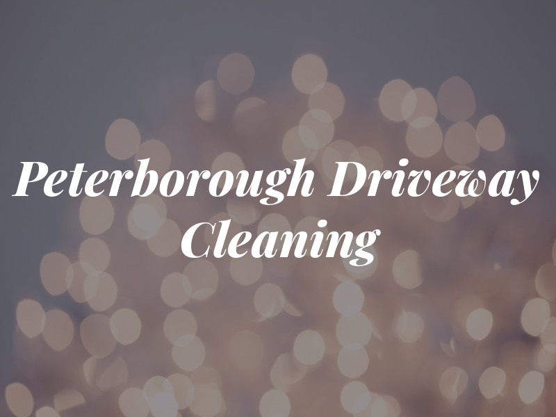 Peterborough Driveway Cleaning