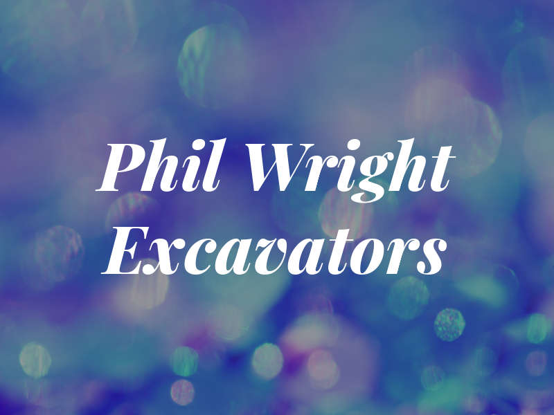 Phil Wright Excavators
