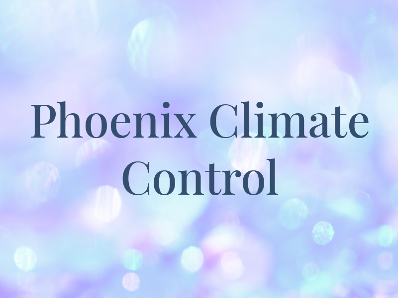 Phoenix Climate Control Ltd