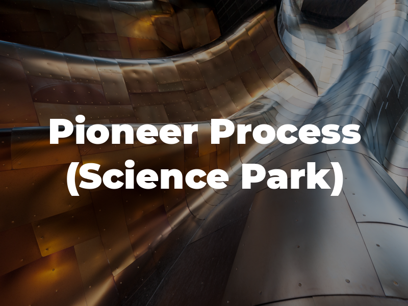 Pioneer Process LTD (Science Park)