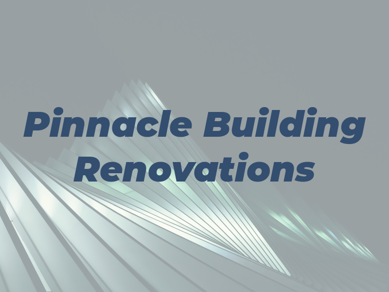 Pinnacle Building and Renovations