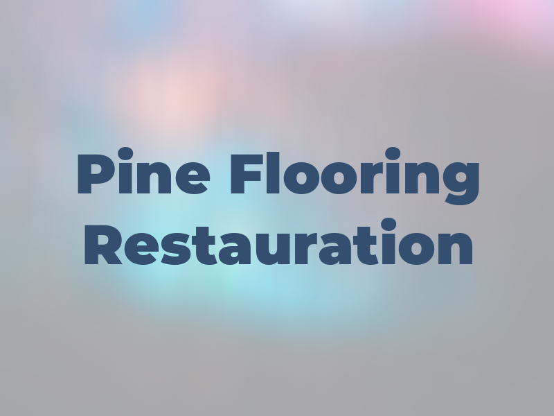 Pine Oak Flooring Restauration