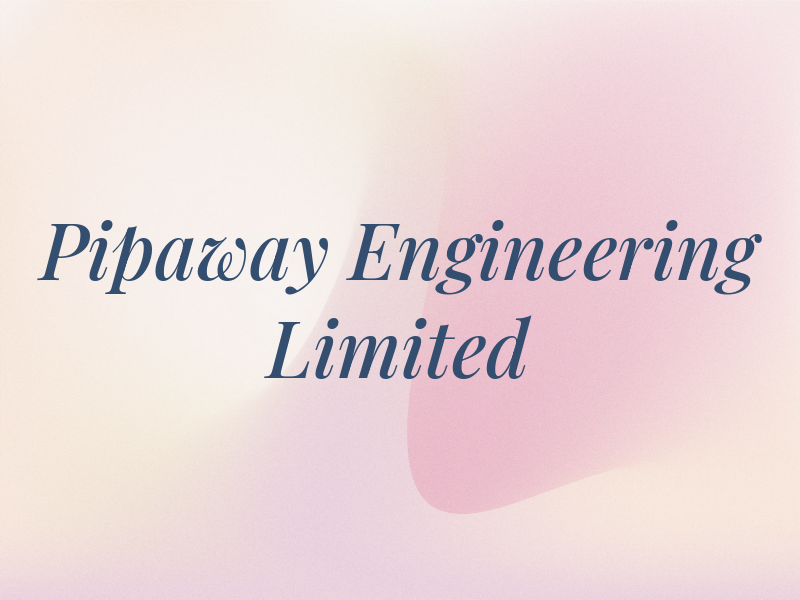 Pipaway Engineering Limited