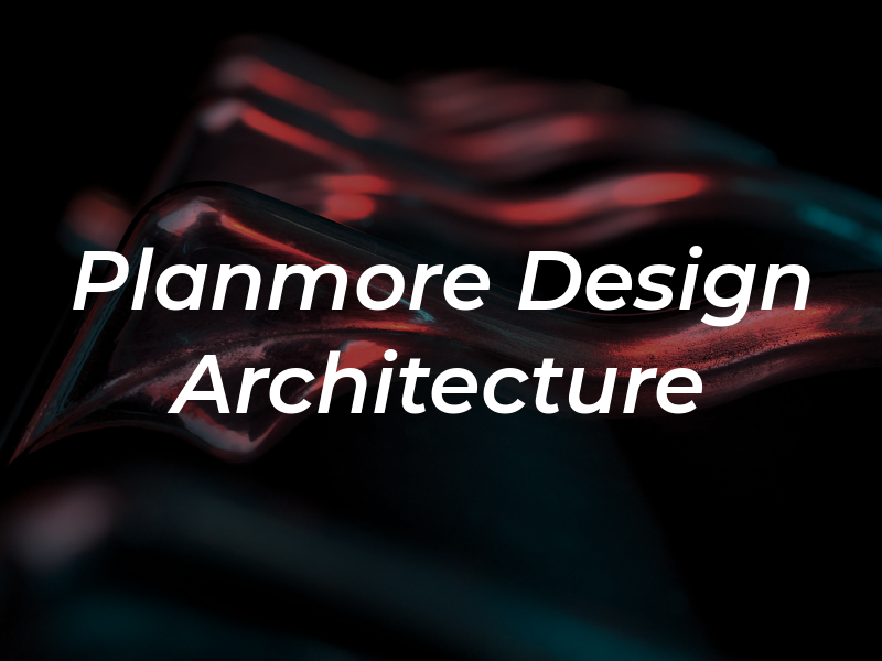 Planmore Design Architecture