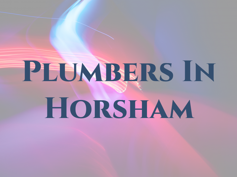 Plumbers In Horsham