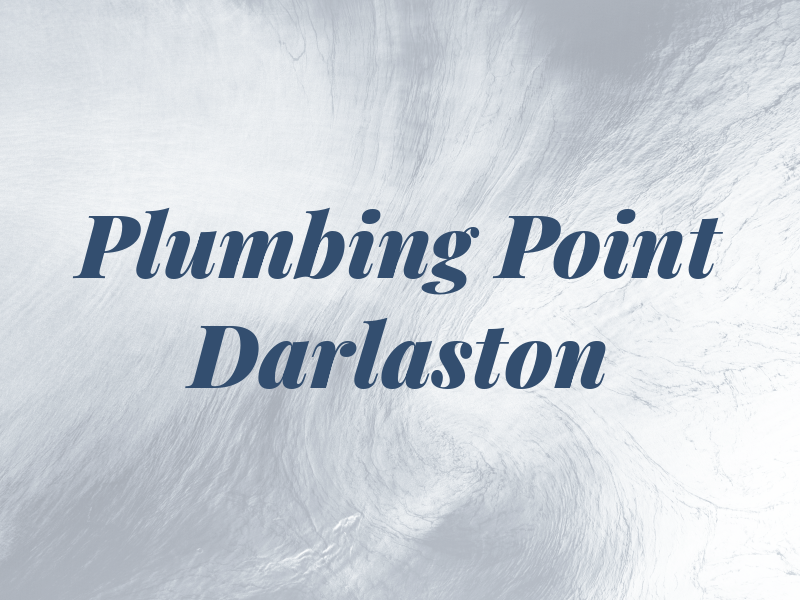 Plumbing Point Darlaston