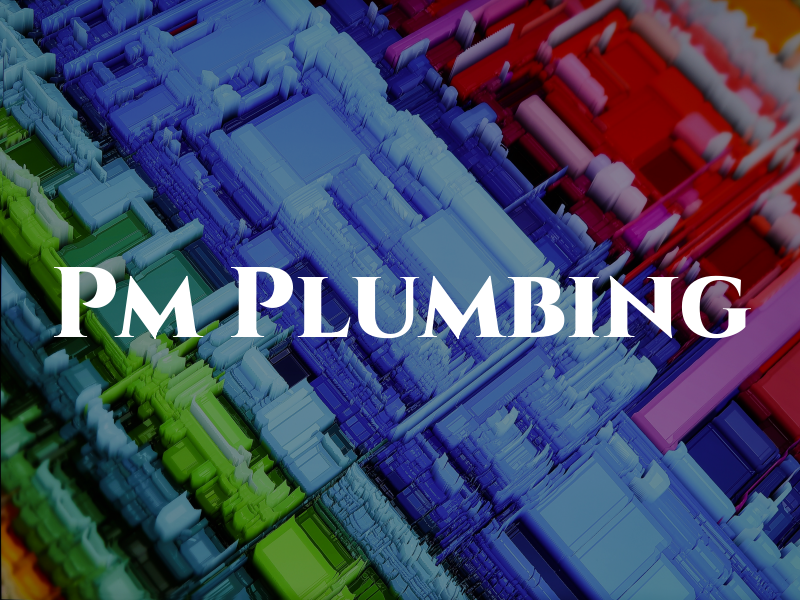 Pm Plumbing
