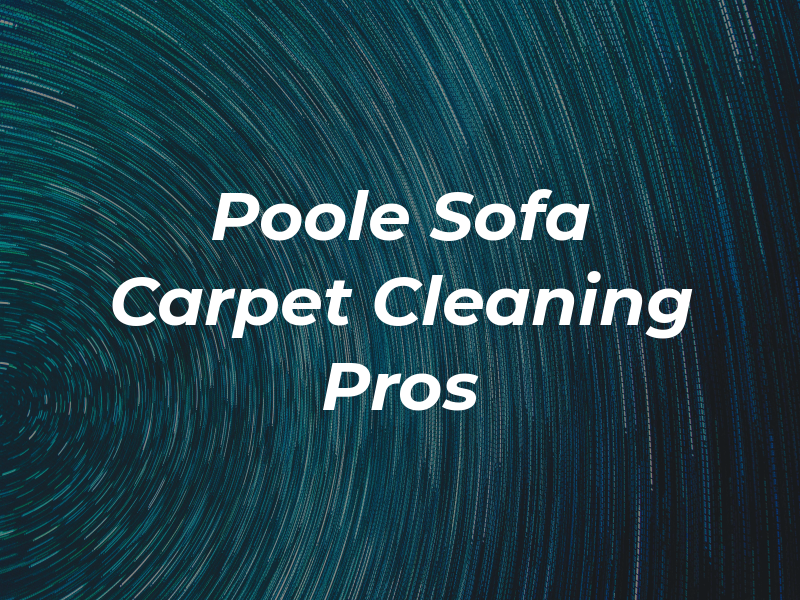 Poole Sofa & Carpet Cleaning Pros