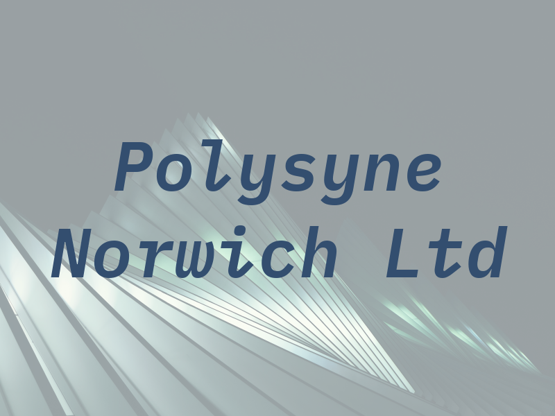 Polysyne Norwich Ltd