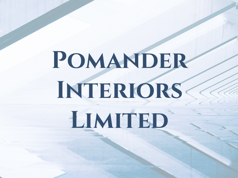 Pomander Interiors Limited