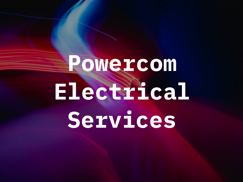 Powercom Electrical Services