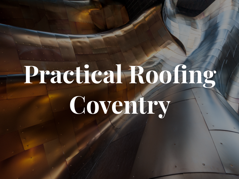 Practical Roofing Coventry