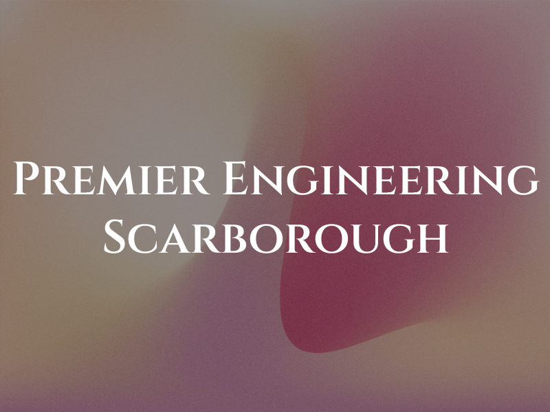 Premier Engineering Ltd Scarborough