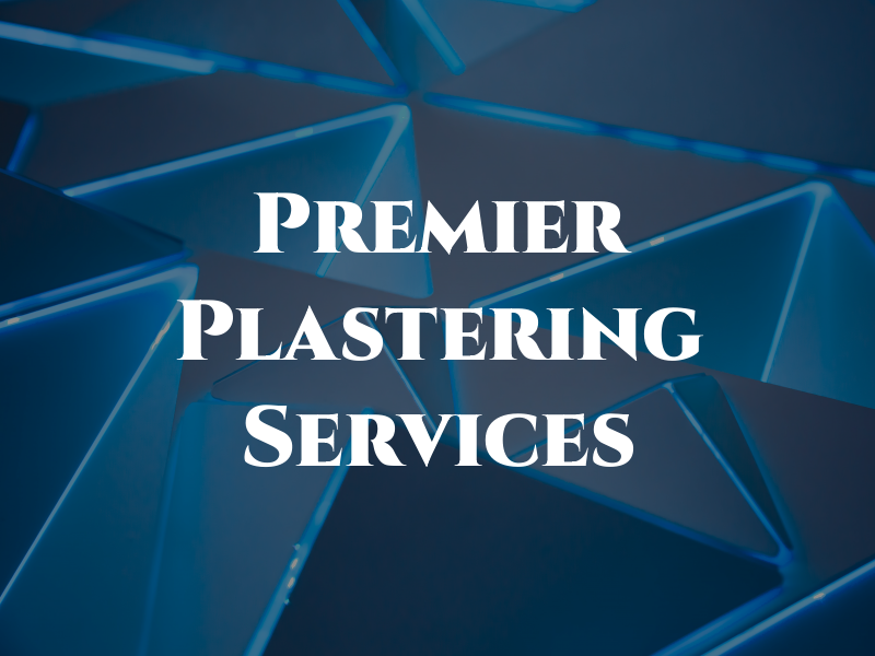 Premier Plastering Services