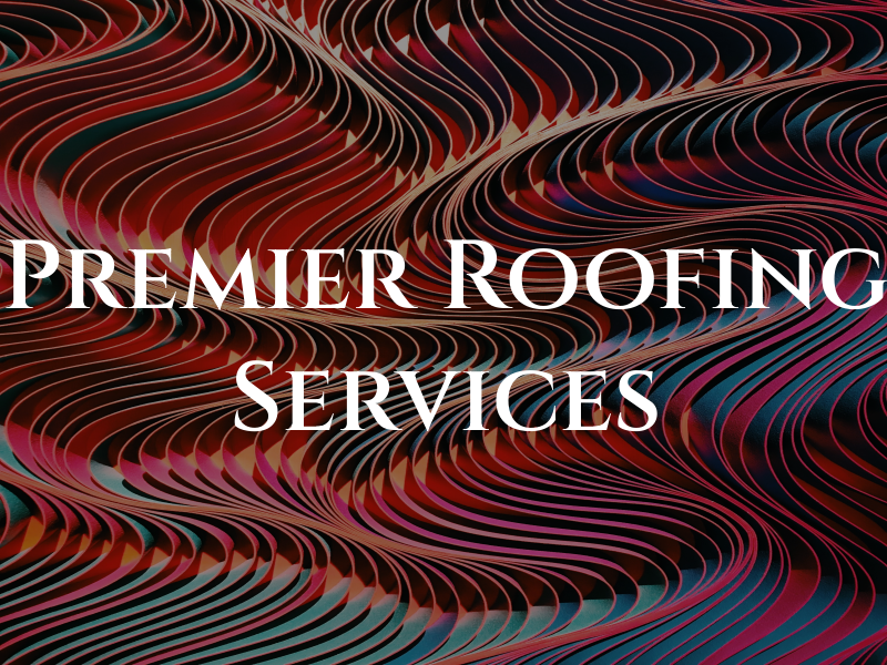 Premier Roofing & Services Ltd