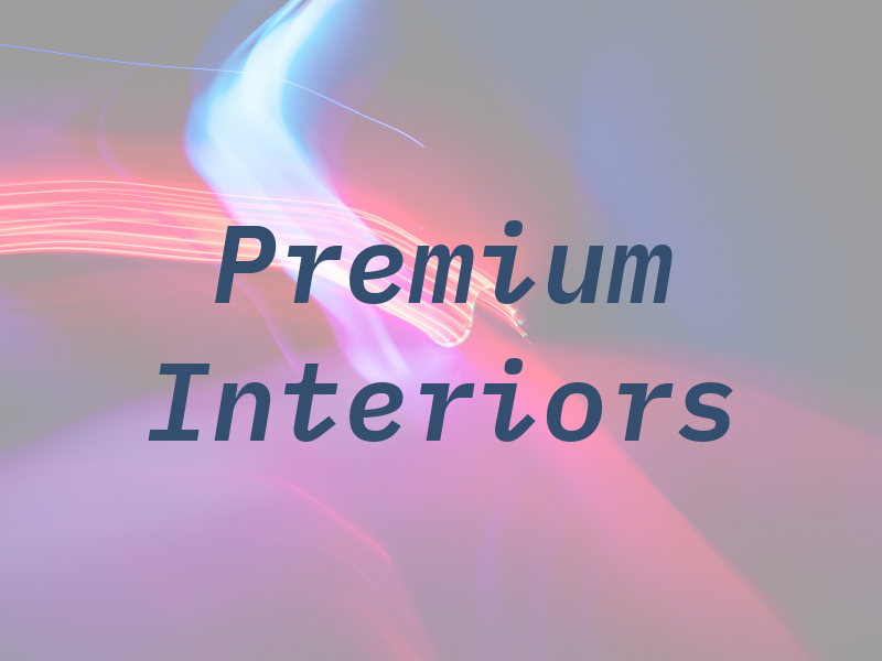 Premium Interiors