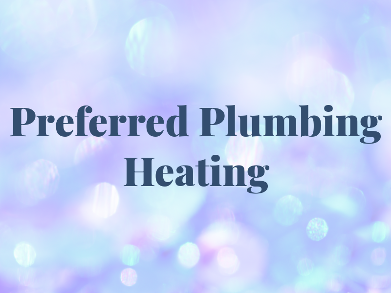 Preferred Plumbing and Heating LTD