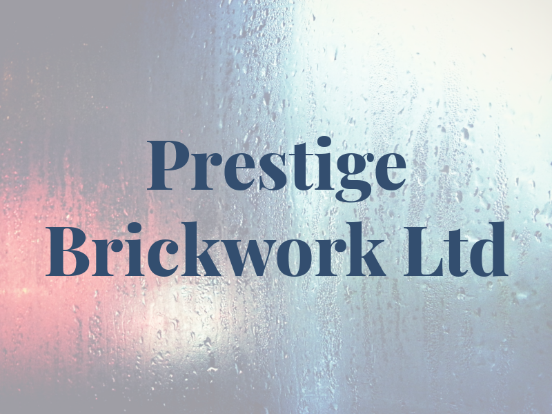 Prestige Brickwork Ltd
