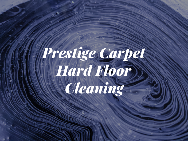 Prestige Carpet & Hard Floor Cleaning