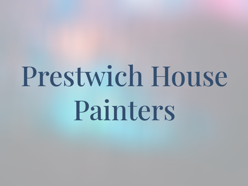 Prestwich House Painters