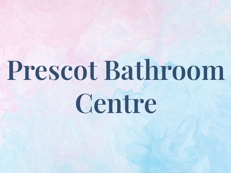 Prescot Bathroom Centre