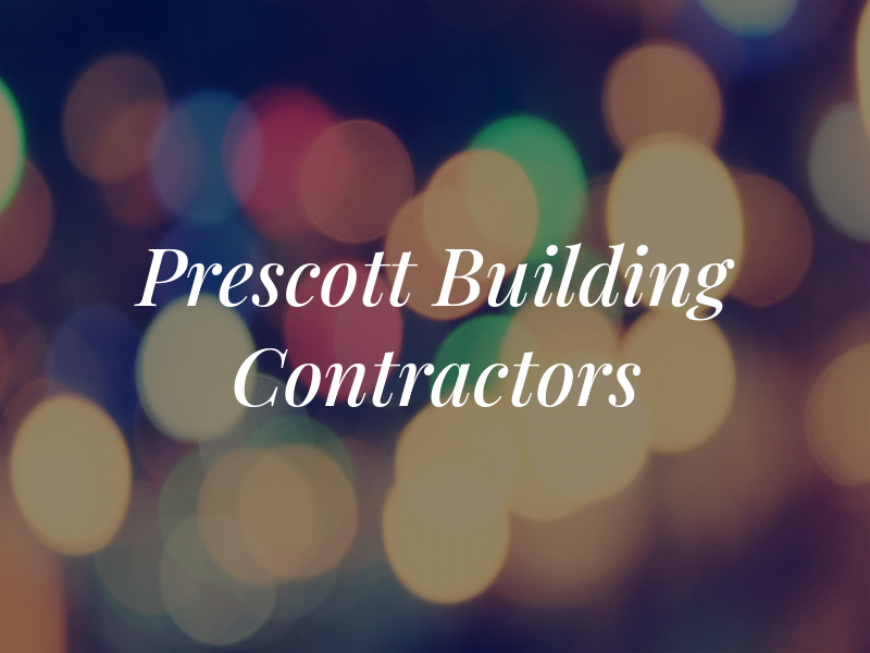Prescott Building Contractors LTD