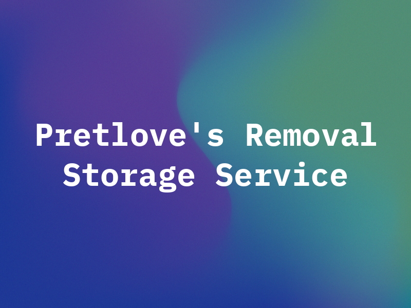 Pretlove's Removal & Storage Service