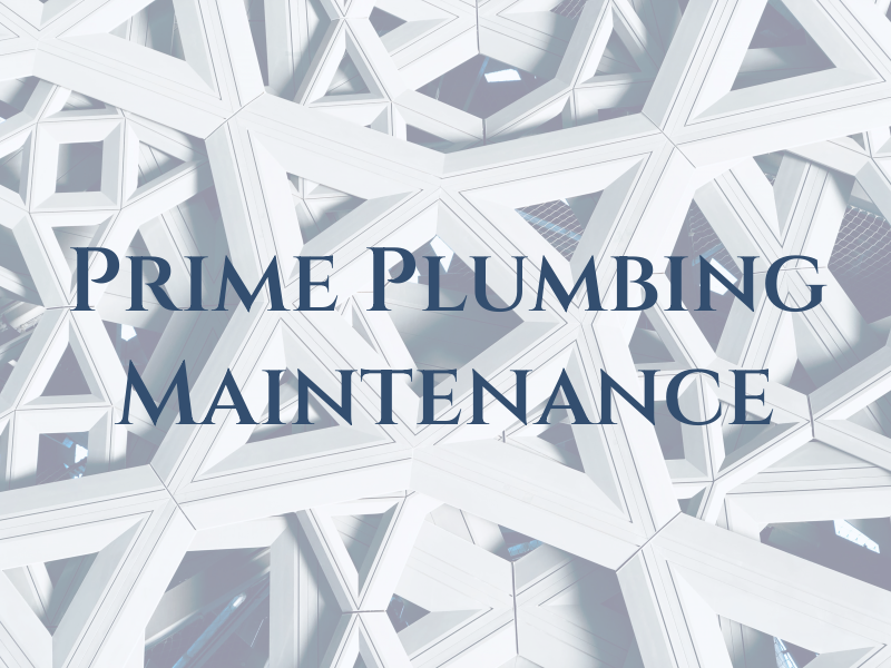 Prime Plumbing & Maintenance