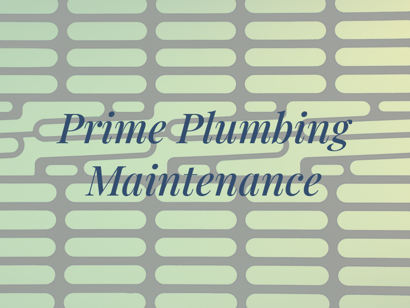 Prime Plumbing & Maintenance