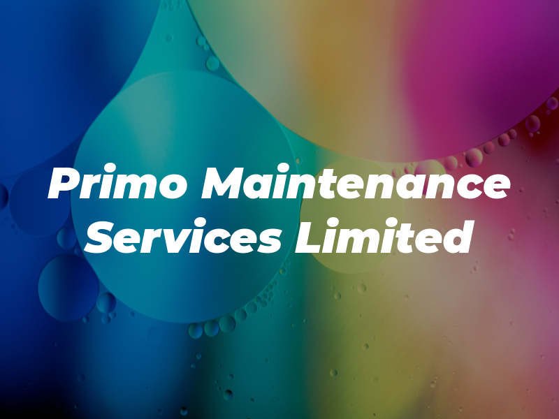Primo Maintenance Services Limited